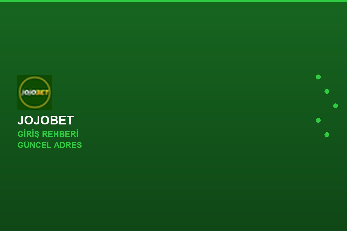Jojobet giriş adımları